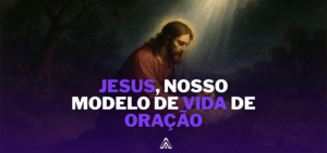 jesus-modelo-de-oracao